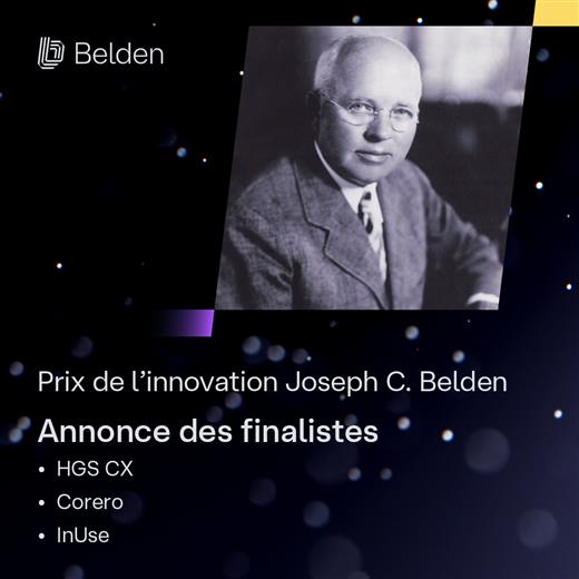 Belden désigne trois finalistes pour le prix Joseph C. Belden Innovation Award.
(Photo : Belden, PR550)